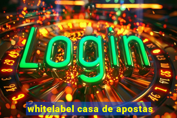 whitelabel casa de apostas